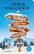 Im Schnee wird nur dem Tod nicht kalt /... - Bild 1