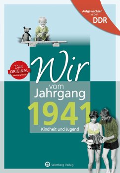 Aufgewachsen in der DDR - Wir vom Jahrgang 1941 - Kindheit und Jugend - Grunert, Ulrich;Carius, Fritz