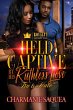 Held Captive By A Ruthless Love (eBook,... - Bild 1