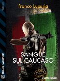 Sangue sul Caucaso (eBook, ePUB)