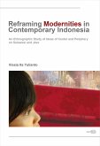Reframing Modernities in Contemporary Indonesia (eBook, PDF)
