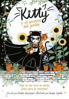 Kitty Y El Secreto del Jardín / Kitty and the Sky Garden Adventure - Harrison, Paula