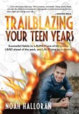 Trailblazing Your Teen Years