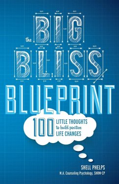 The Big Bliss Blueprint - Phelps, Shell