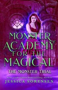 Monster Academy for the Magical 3: The Monster Trial - Sorensen, Jessica