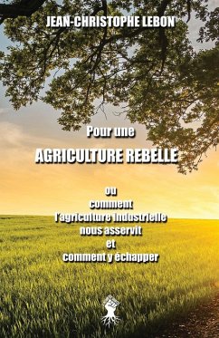 Cover Pour une Agriculture rebelle