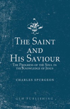 The Saint and His Saviour - Spurgeon, Charles