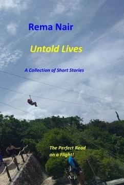 Untold Lives: A Collection of Short Stories - Nair, Rema