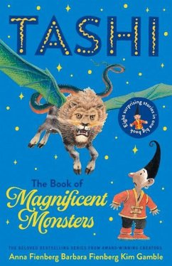 Tashi: The Book of Magnificent Monsters - Fienberg, Anna; Fienberg, Barbara