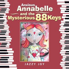 Anxious Annabelle and the Mysterious 88 Keys - Joy, Jazzy