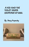 A Kid And The Toilet Paper Shortage of 2020