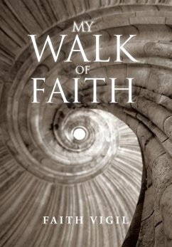 My Walk of Faith - Vigil, Faith