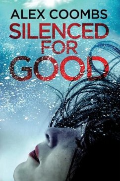 Silenced For Good - Coombs, Alex