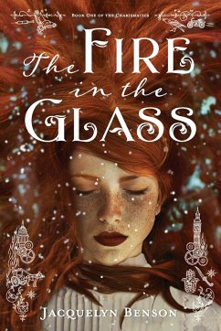 The Fire in the Glass - Benson, Jacquelyn