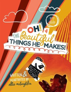 Oh! The Beautiful Things He Makes! - McLaughlin, Ellie
