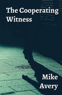 The Cooperating Witness - Avery, Mike