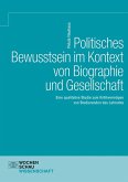 Politisches Bewusstsein im Kontext von Biographie und Gesellschaft (eBook, PDF)