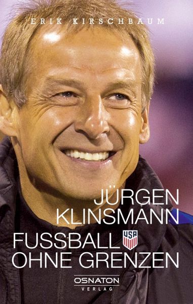 Jürgen Klinsmann - Fußball ohne Grenzen (eBook, ePUB)