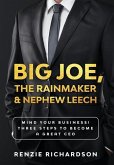 Big Joe, The Rainmaker & Nephew Leech