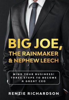 Big Joe, The Rainmaker & Nephew Leech - Richardson, Renzie L.