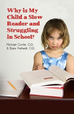 Why is My Child a Slow Reader and Struggling in School? - Conte, O. D. Michael; Fretwell, O. D. Barry