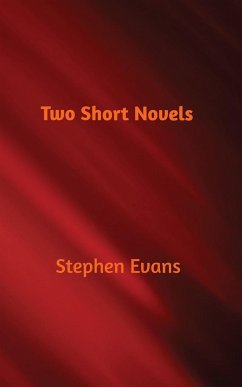 Two Short Novels - Evans, Stephen