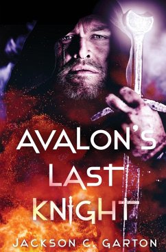 Avalon's Last Knight - Garton, Jackson C.