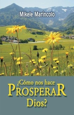 ¿Cómo nos hace prosperar Dios? - Maríncolo, Mikele