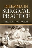 Dilemma in Surgical Practice