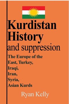 Kurdistan History and suppression - Kelly, Ryan