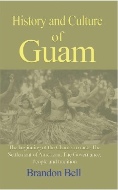 History and Culture of Guam - Bell, Brandon