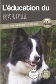 L'ÉDUCATION DU BORDER COLLIE - Edition 2020 enrichie