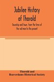 Jubilee history of Thorold, township and town, from the time of the red man to the present