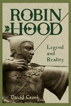 Robin Hood: Legend and Reality - Crook, David