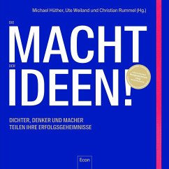 Die Macht der Ideen - Hüther, Michael; Weiland, Ute; Rummel, Christian