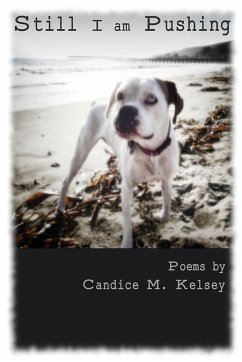 Still I am Pushing - Kelsey, Candice M.