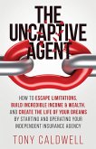 The UnCaptive Agent