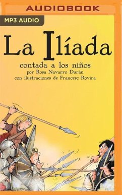 La Iliada Contada a Los Niños: Classicos Contados a Los Niños - Durán, Rosa Navarro
