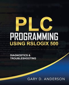 PLC Programming Using RSLogix 500 - Anderson, Gary D.