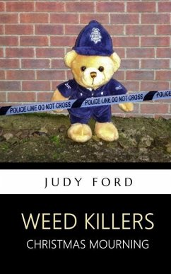 Weed Killers: Christmas Mourning - Ford, Judy M.