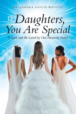 Daughters, You Are Special - Whitley, Sandra Gatlin