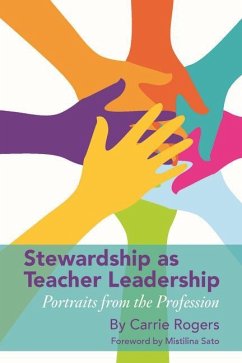 Stewardship as Teacher Leadership - Rogers, Carrie