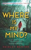 Where is My Mind?: A Gripping Irish Psychological Thriller Where is My Mind?: A Gripping Irish Psychological Thriller