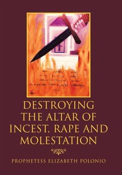 Destroying the Altar of Incest, Rape and Molestation - Polonio, Prophetess Elizabeth