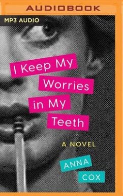 I Keep My Worries in My Teeth - Cox, Anna