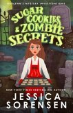 Sugar Cookies & Zombie Secrets: Mystery #1
