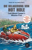 Die Belagerung von Hot Hole / Cold Blood Cooper Bd.5 (eBook, ePUB)