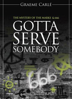Cover Gotta Serve Somebody (The Revelation Series, #3) (eBook, ePUB)