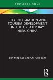 City Integration and Tourism Development in the Greater Bay Area, China (eBook, PDF)