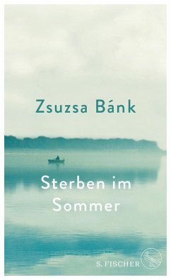 Sterben im Sommer (eBook, ePUB) - Bánk, Zsuzsa